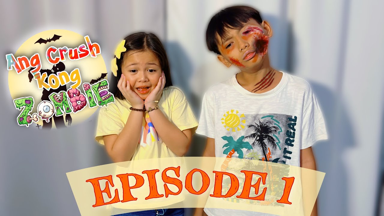 ANG CRUSH KONG ZOMBIE | EPISODE 1