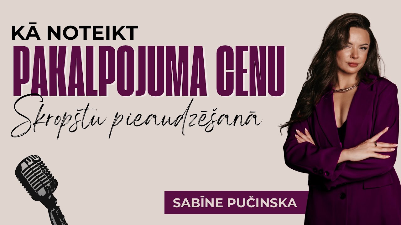 KĀ NOTEIKT PAKALPOJUMA CENU?