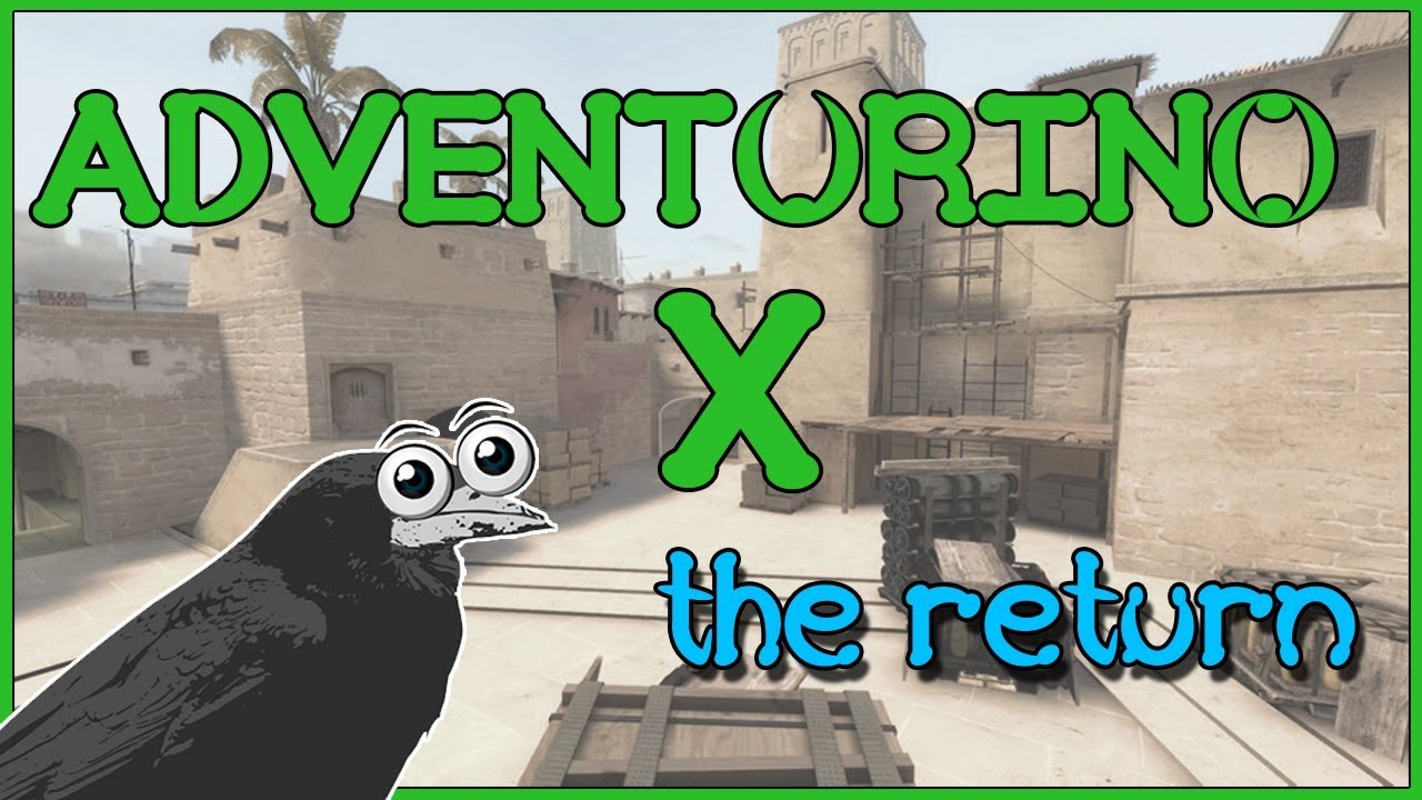 CSGO Adventurino X: The Return