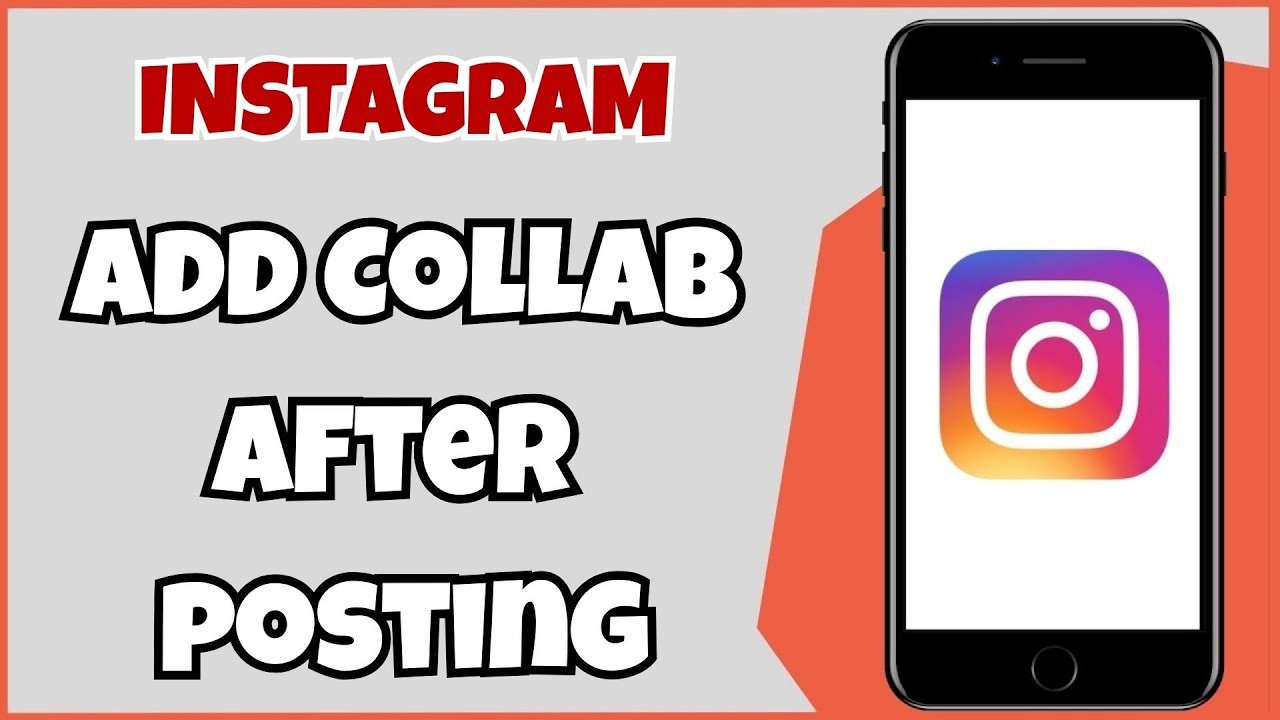 How To Add Collaboration In Instagram After Posting