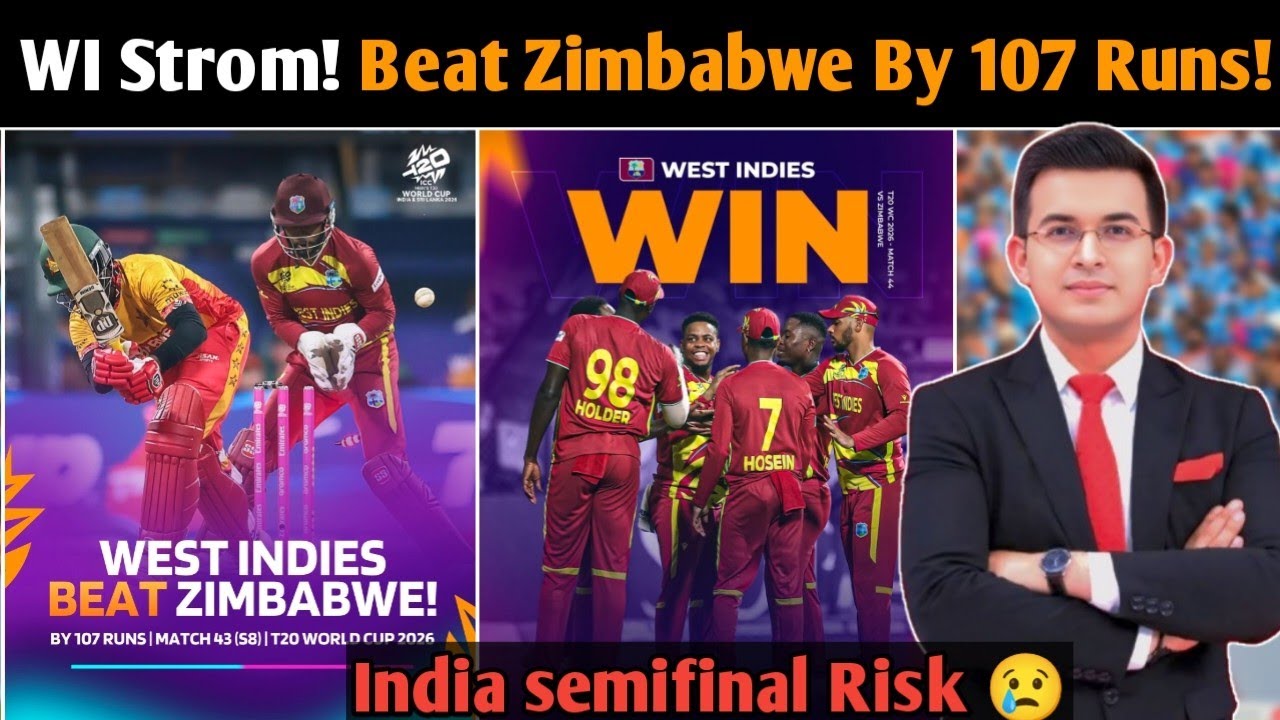 WI vs ZIM T20 World Cup 2026: West Indies 107 Run Win  Hetmyer Storm! India Semi Chances in Danger? 