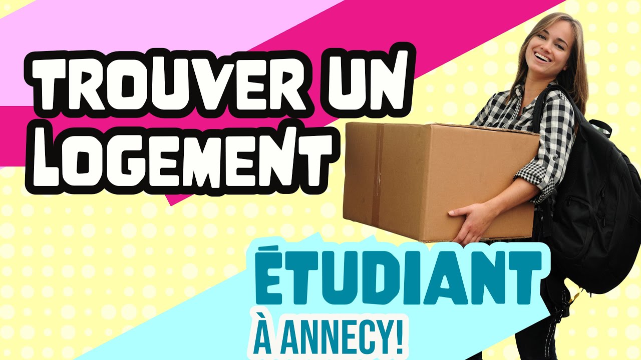 LES TUTOS DU BIJ - Trouver un logement étudiant sur Annecy !