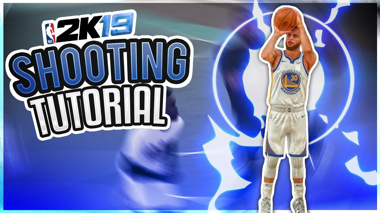 SHOOTING TUTORIAL - NBA2K19 - MAITRISER LES BASES