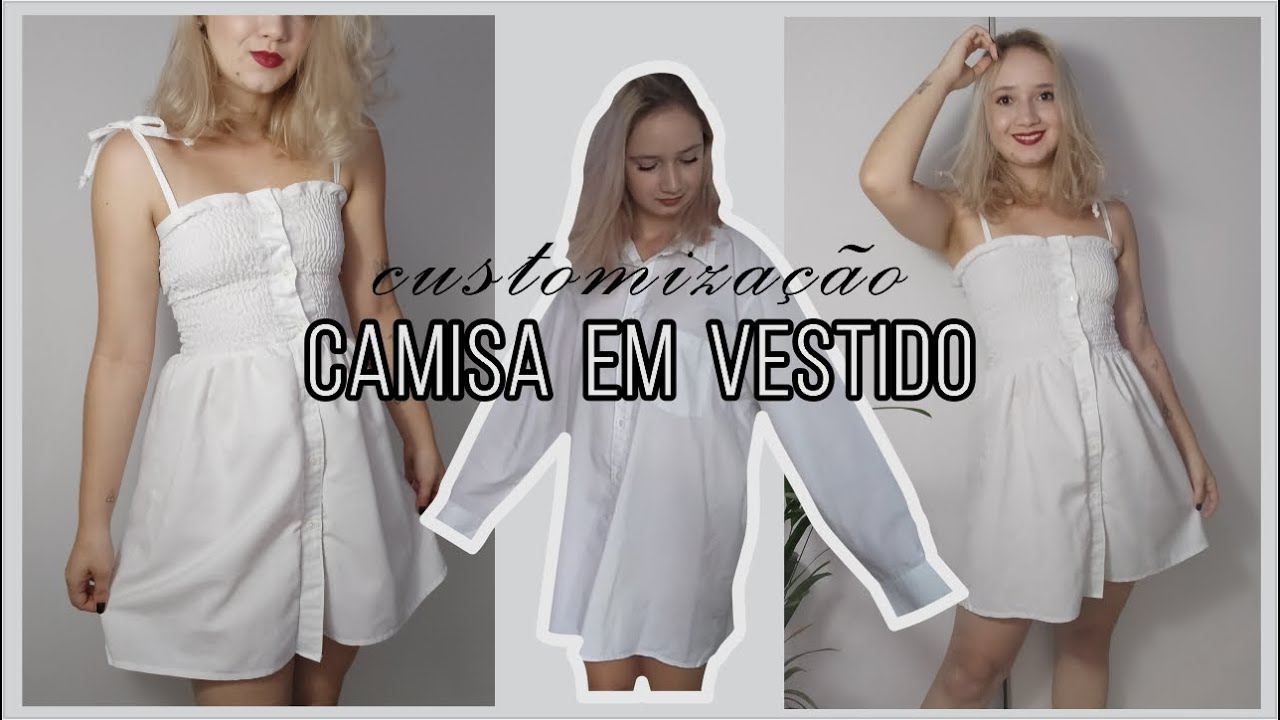 TRANSFORME UMA CAMISA EM VESTIDO! - DIY