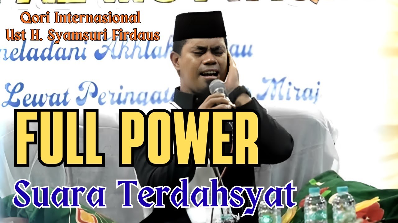 FULL POWER | SUARA TERDAHSYAT UST H. SYAMSURI FIRDAUS TERBARU 2026 | QORI TERBAIK INDONESIA