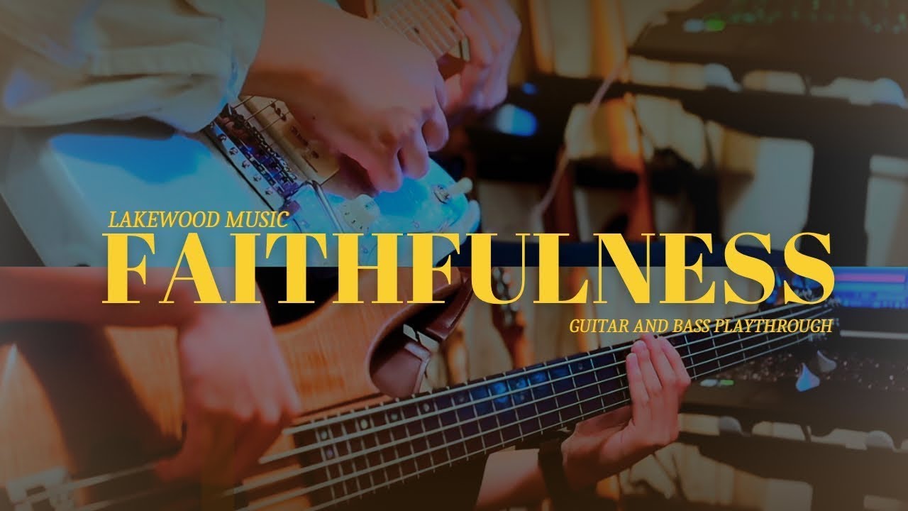 Faithfulness by Lakewood Music | Guitar & Bass Cover (Line 6 POD GO)