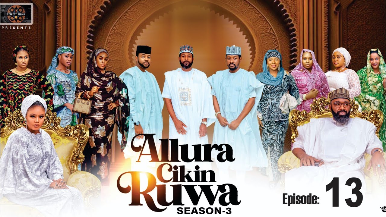 ALLURA CIKIN RUWA SEASON 3 EPISODE 13
