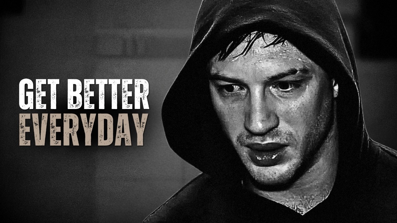GET BETTER EVERYDAY - Motivational Speech