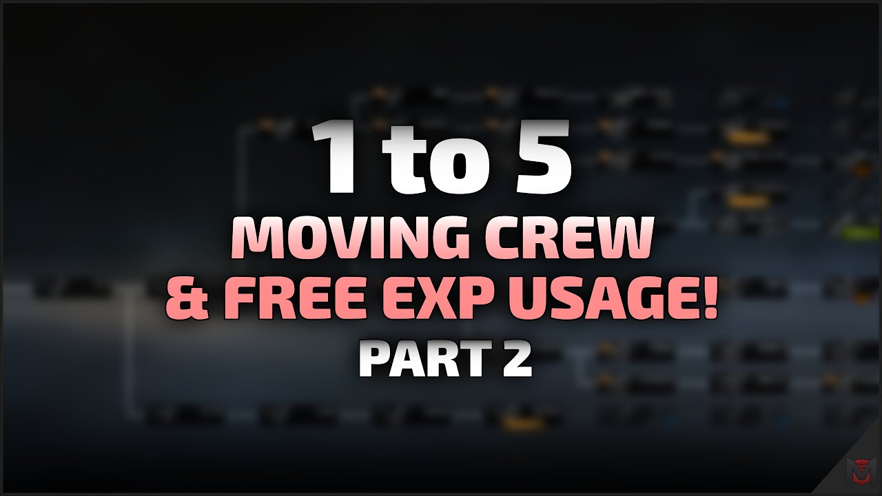 Moving Crews & Free Exp Usage! | 1 to 5 - Part 2 | World of Tanks