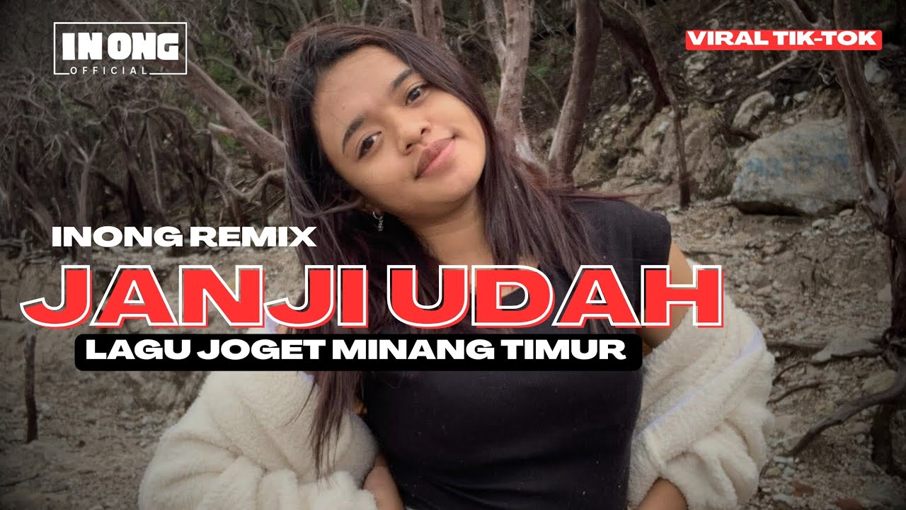 Lagu joget Minang Timur_Janji Udah Inong remix [official music remix]