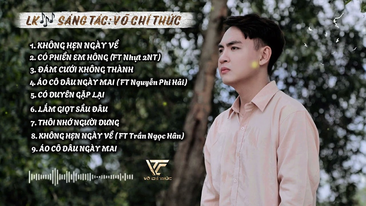 Liên Khúc 🎶 Không Hẹn Ngày Về, Có Phiền Em Hông | ST: Võ Chí Thức | Em ơi có hẹn ngày về |