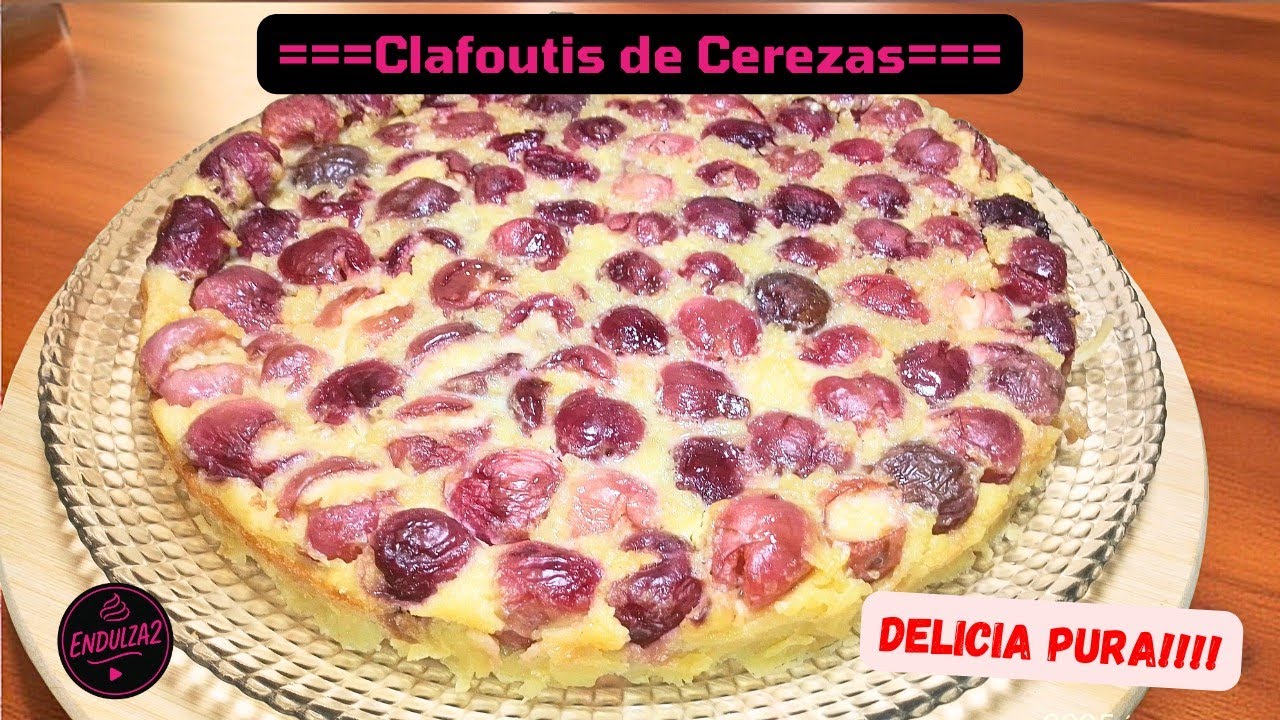 -----Clafoutis de Cerezas----Postre Francés delicioso---!!!!