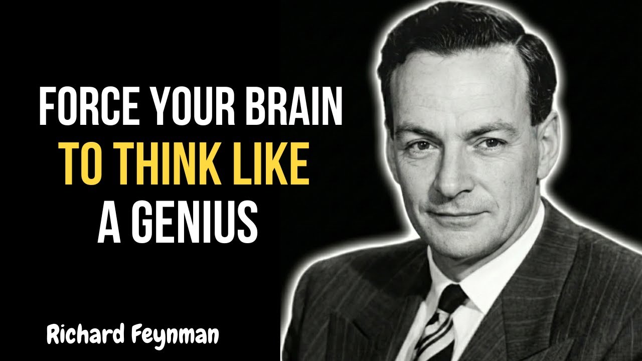 Force Your Brain to Think Like a Genius | Richard Feynman&rsquo;s Mindset Secrets