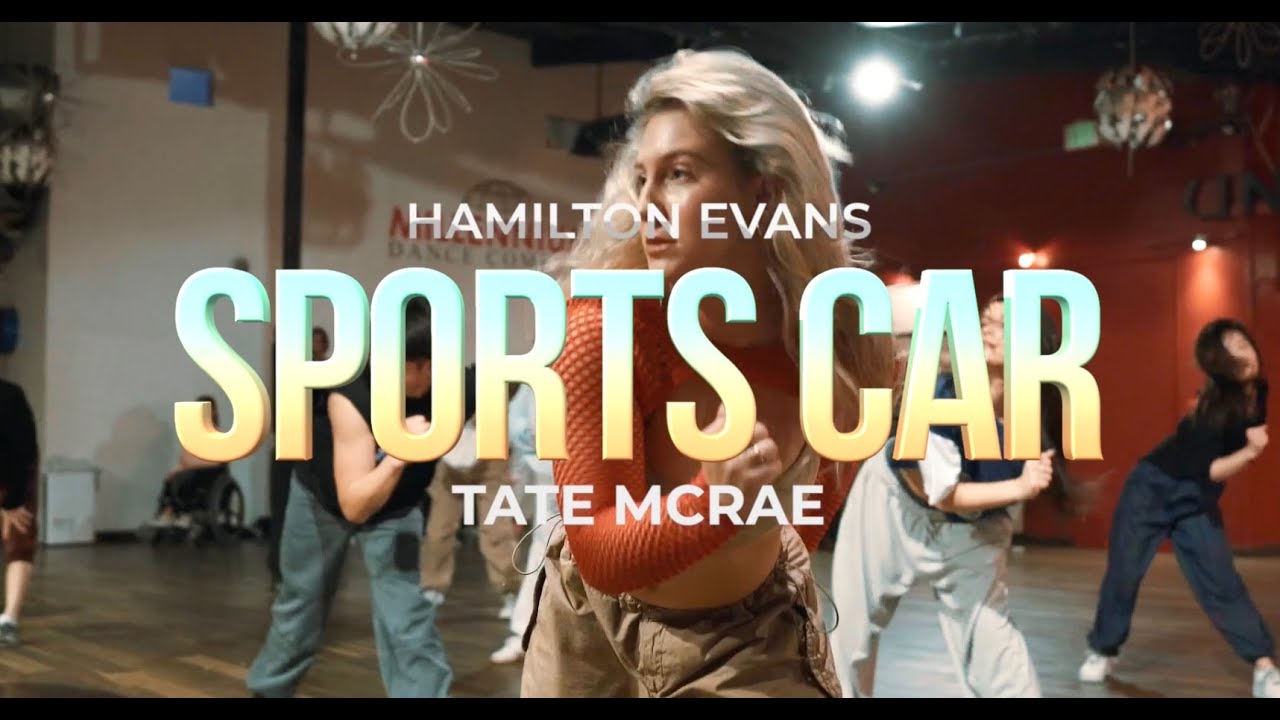 Tate McRae - Sports Car| Hamilton Evans Choreography