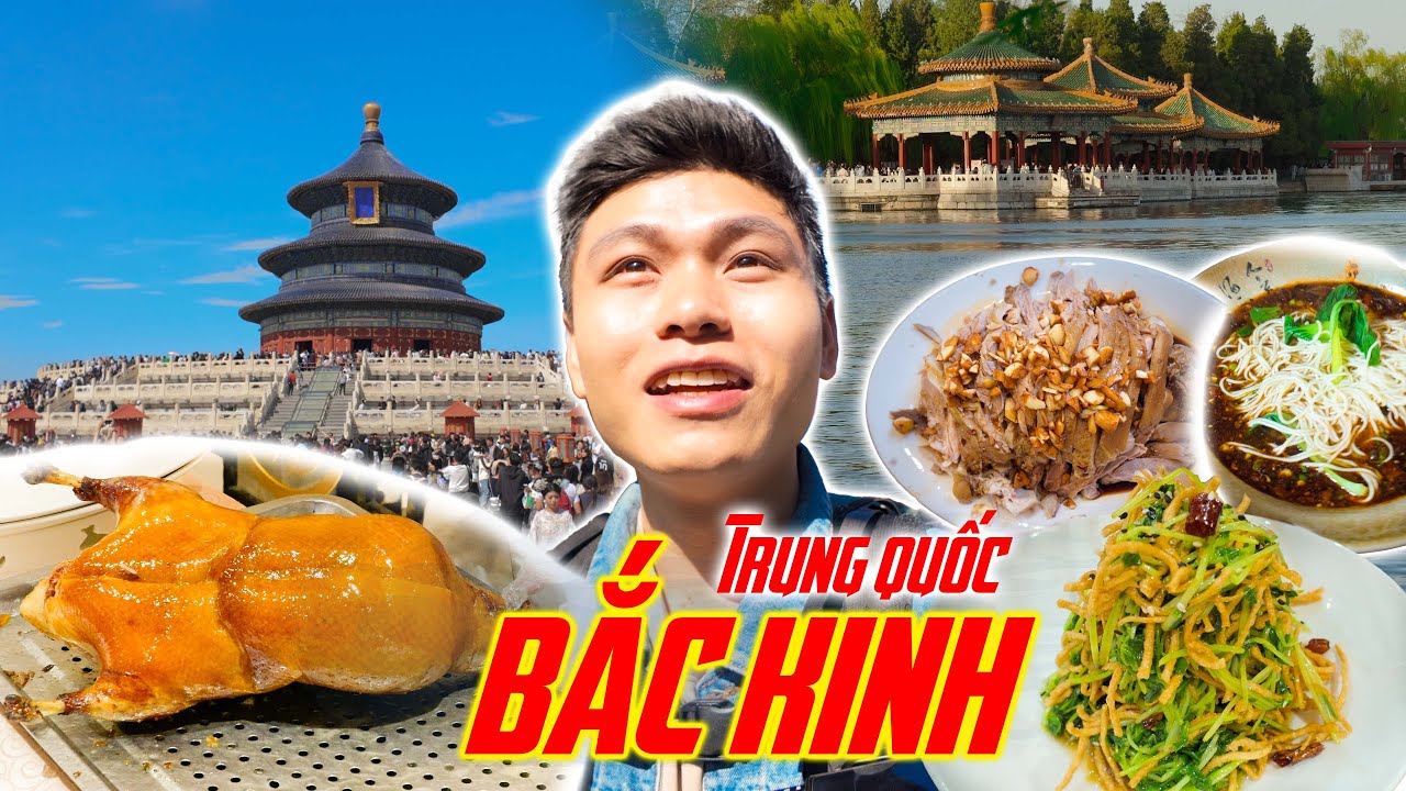(Tập Dài) Khám phá thủ đô Bắc Kinh - Kinh đô ngàn năm của Trung Quốc