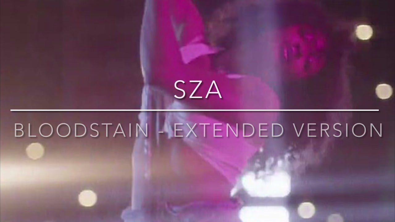 SZA - Bloodstain ( shirt )      [Extended Edit ]