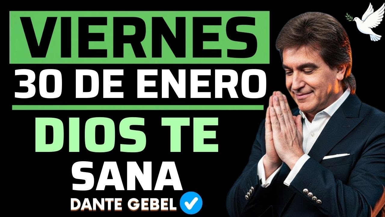 EMPIEZA EL VIERNES CON FE | Cuando El Corazón Está Herido | Dios Te Sana | Dante Gebel Oracion