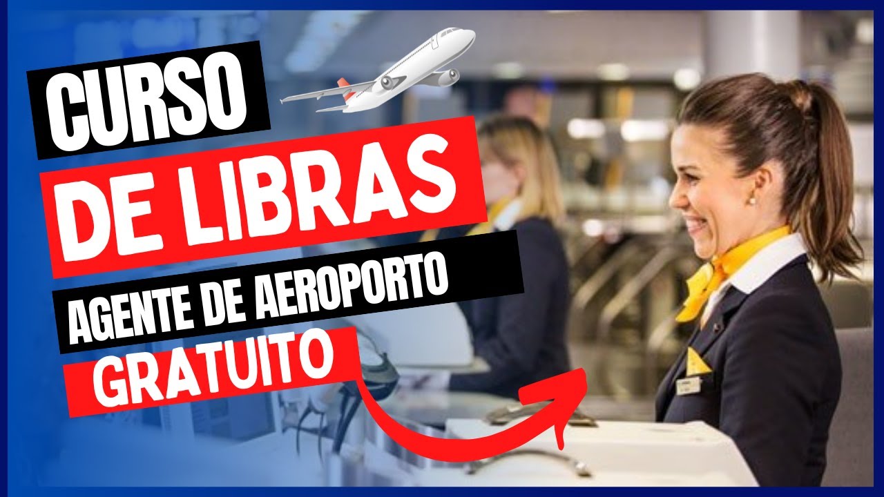 Curso de Libras Para Agente de Aeroporto