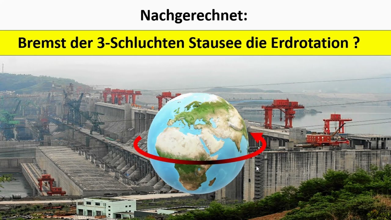 Ändert der Drei-Schluchten-Stausee in China wirklich die Tageslänge?