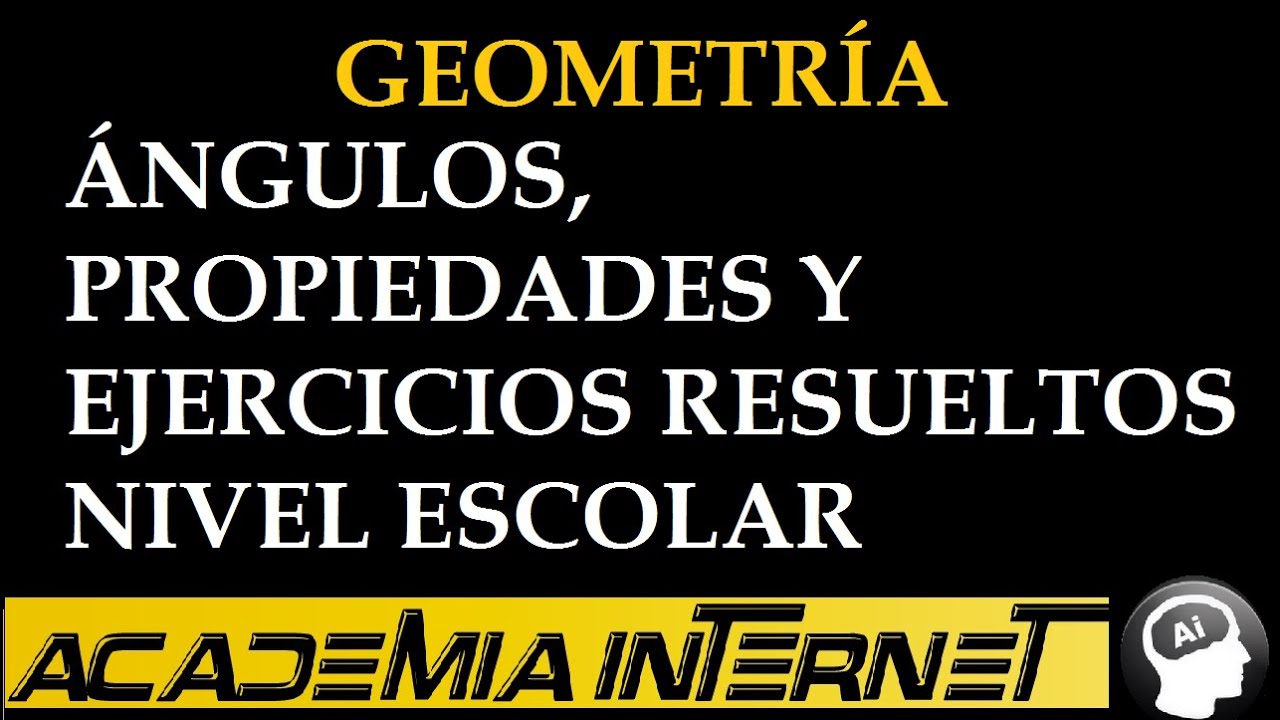 Ángulos, propiedades y ejercicios resueltos