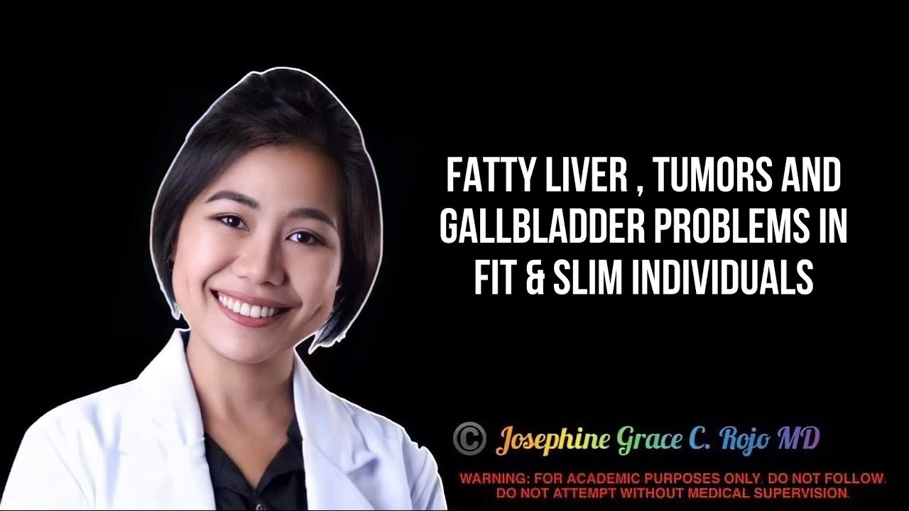 Fatty Liver, Tumors and Gallbladder problems in Fit & Slim Individuals | WAZZUP DOC #TheDietDoktora