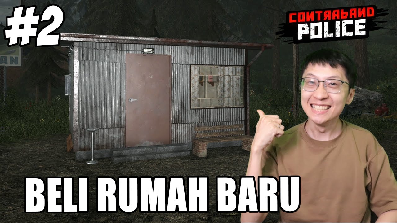 Kita Berhasil Beli Rumah Baru - Contraband Police Indonesia - Part 2