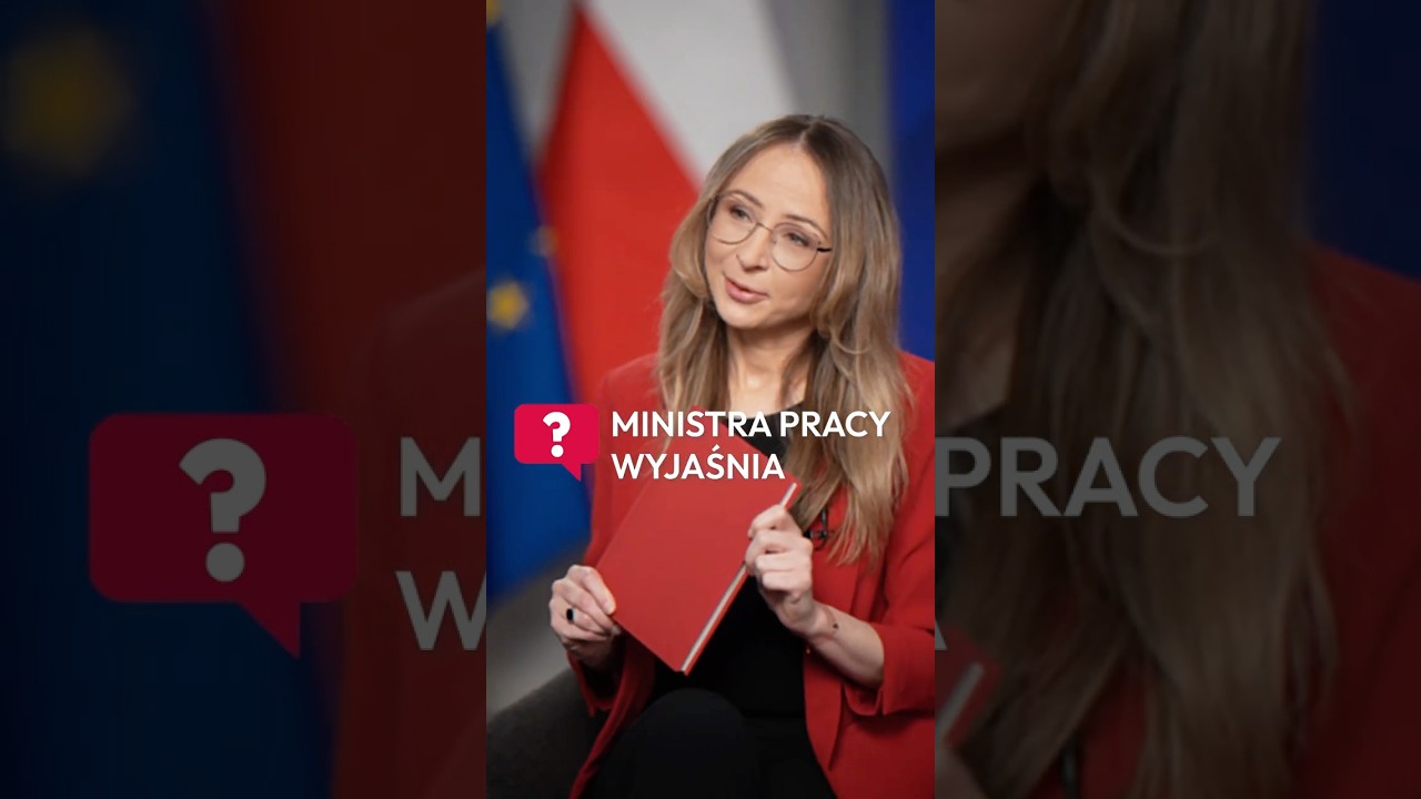 Ministra Pracy wyjaśnia