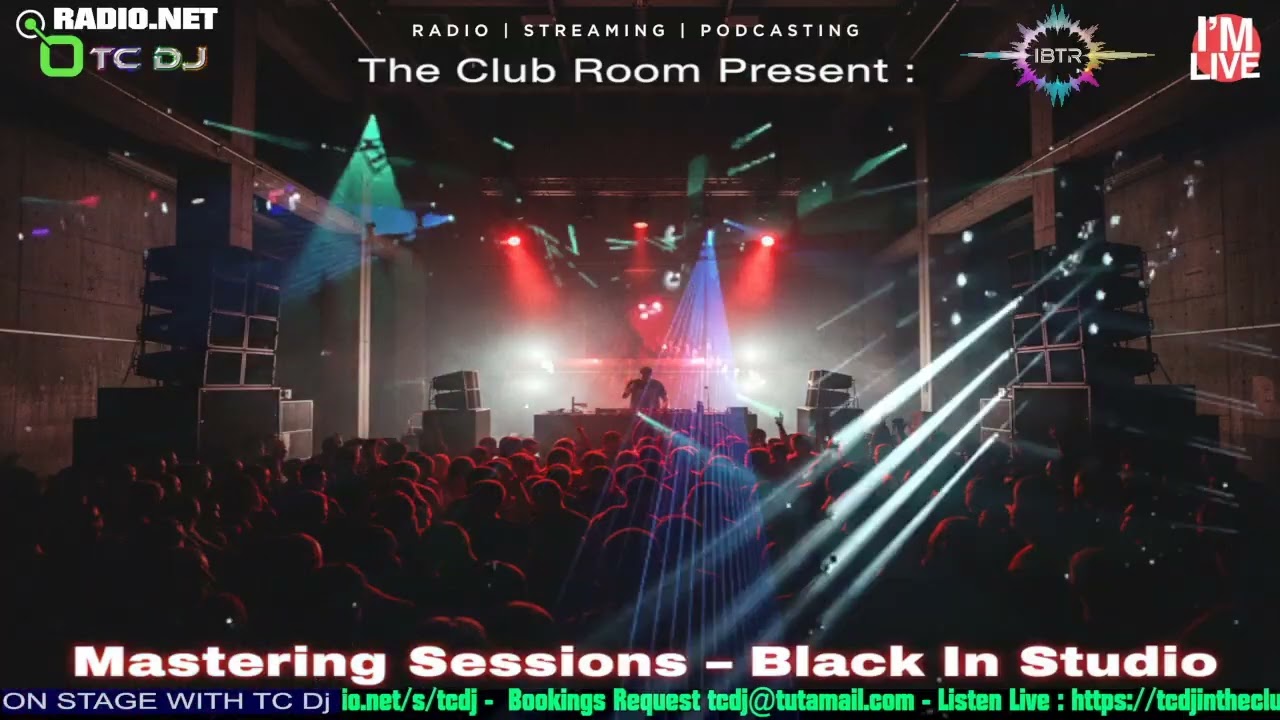 Mastering Sessions Black In Studio With TC Dj Episode 26