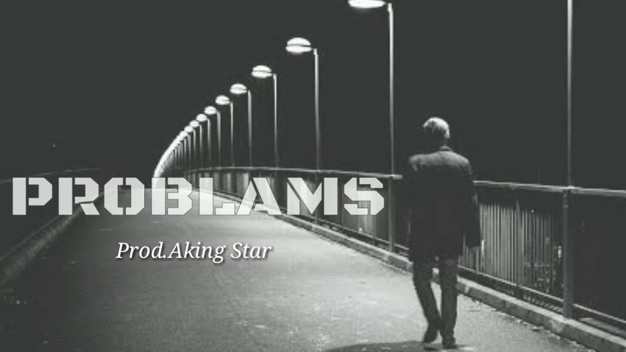 PROBLEMS_Trap/Tyep/Beat Instrumental | (prod.Aking Star)