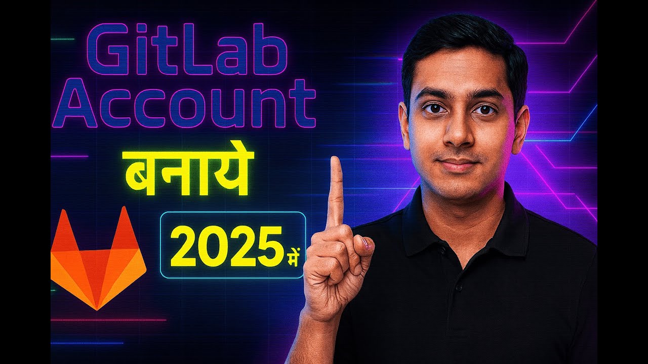 GitLab Account बनाएं 2025 में | Complete Step-by-Step Tutorial for Beginners in Hindi