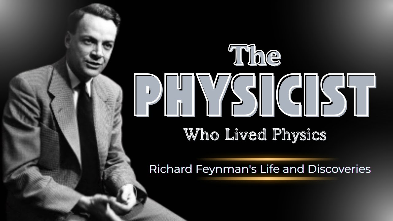 Richard Feynman: Becoming the Great Explainer