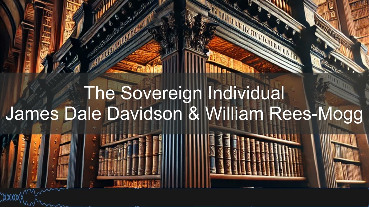 James Dale Davidson & William Rees Mogg &ndash; The Sovereign Individual | Books in Bytes Podcast