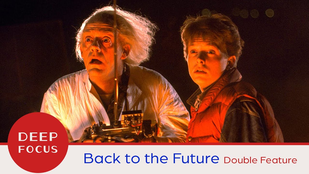 Deep Focus: Back to the Future Double Feature