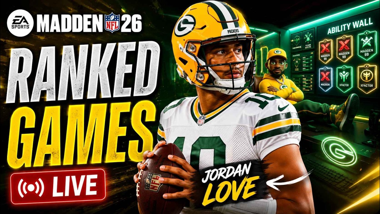 🔴 LIVE: DOMINATING Ranked Games in Madden 26 with JORDAN LOVE! 🧀🔥