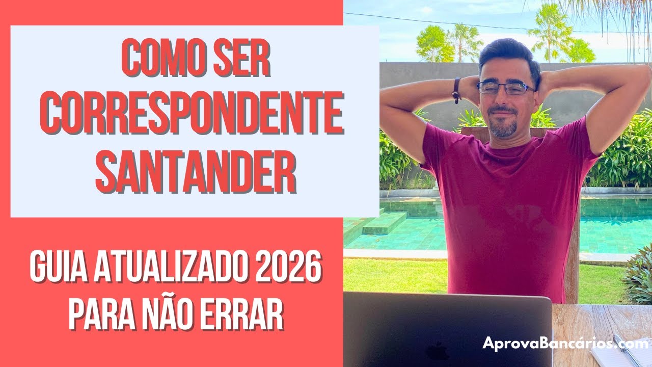Como ser Correspondente Bancário SANTANDER em 2026 - Qual o processo? Vale a pena? #Aprova