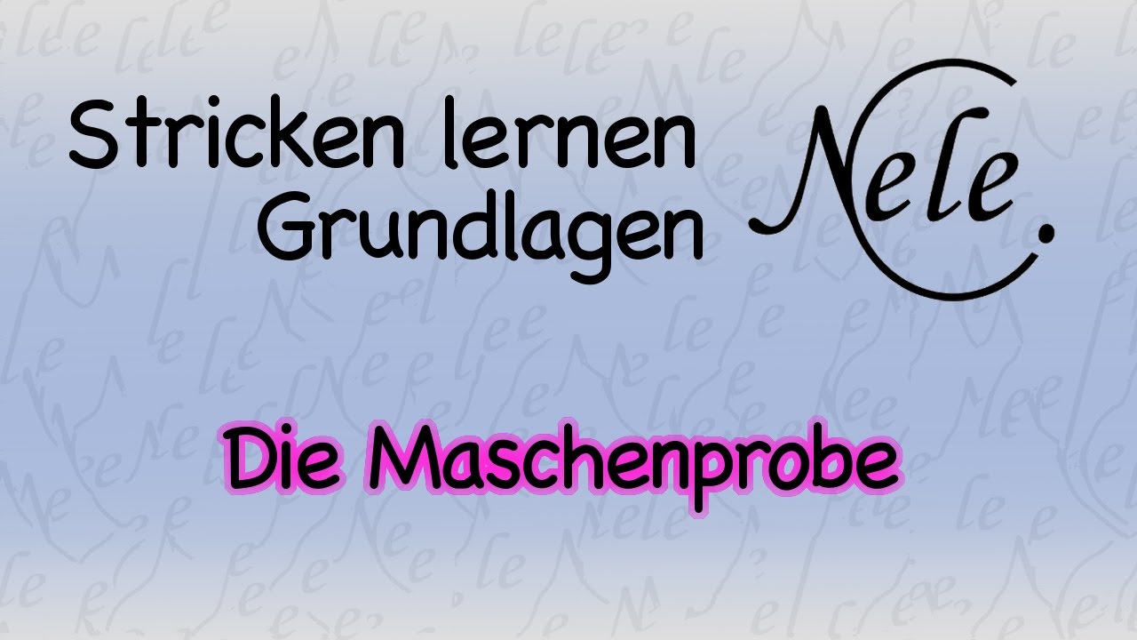 Anleitung Stricken lernen für Anfänger - Maschenprobe, DIY Anleitung by NeleC.