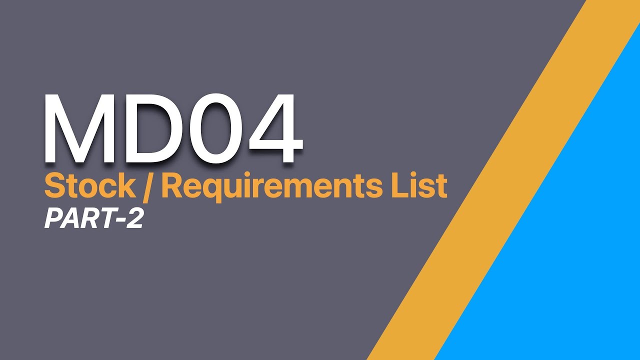 SAP MD04 &mdash; Ведомость запасов/потребностей (Часть 2) | Что такое MD04 | Демонстрация SAP