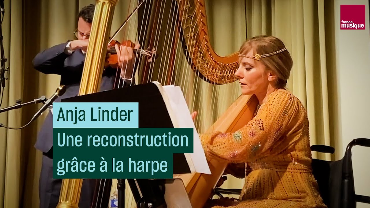 Anja Linder, une reconstruction grâce à la harpe - Culture Prime