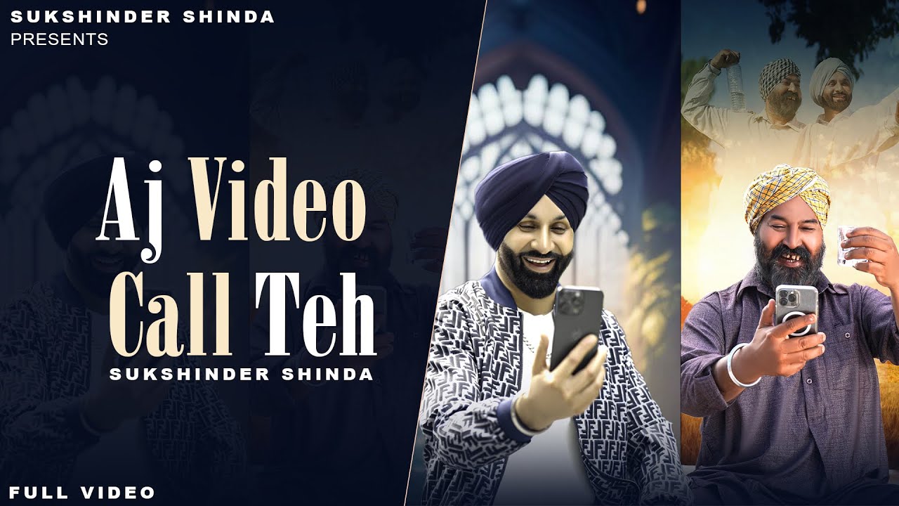 Video Call Teh | Sukshinder Shinda | (Official Full Video Song) | New Punjabi Song 2025
