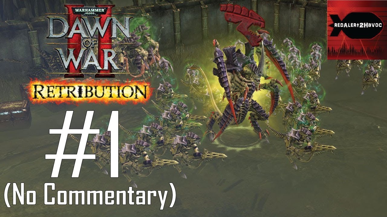 WH40K: DoW2: Retribution: Tyranids Campaign Playthrough Part 1 (Ladon Swamplands, No Commentary)