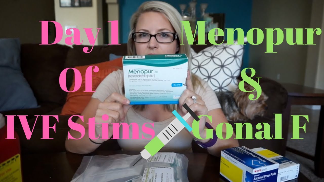 IVF Day 1 of injections- Menopur and Gonal F