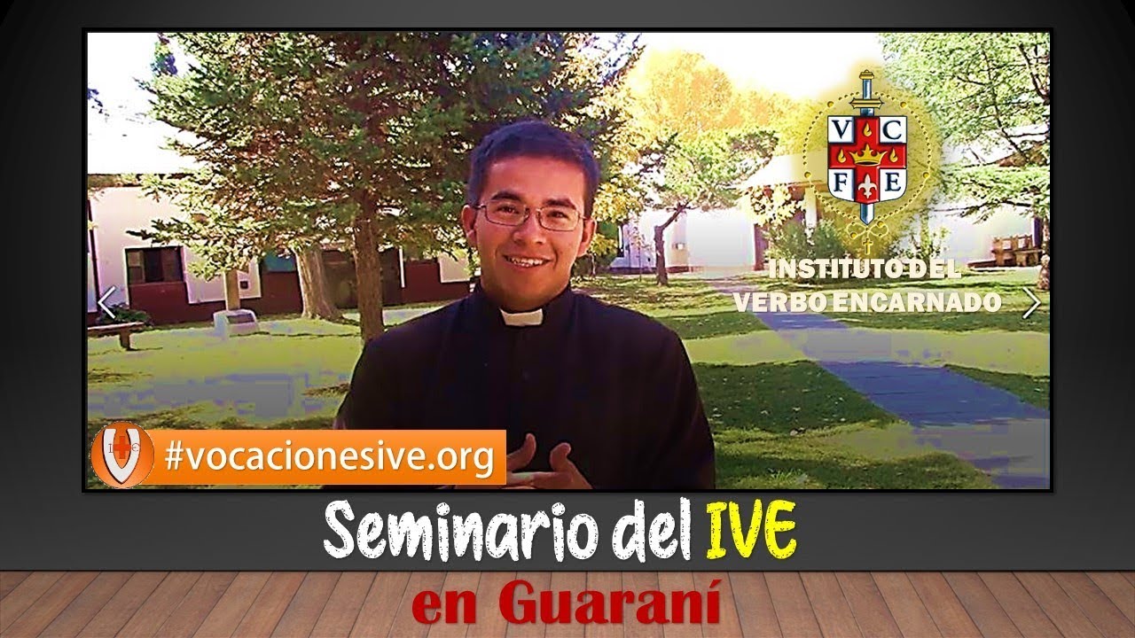 Seminario del VERBO ENCARNADO - en GUARANÍ