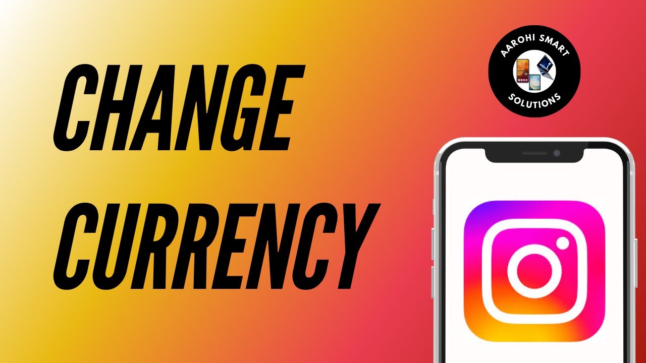 How to Change Instagram Currency