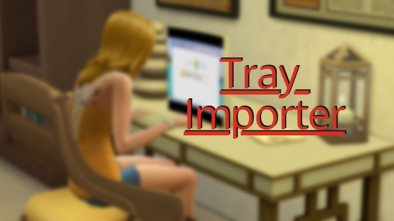 The Sims 4 | Tray Importer | How to Download, Install, and Uninstall DLC