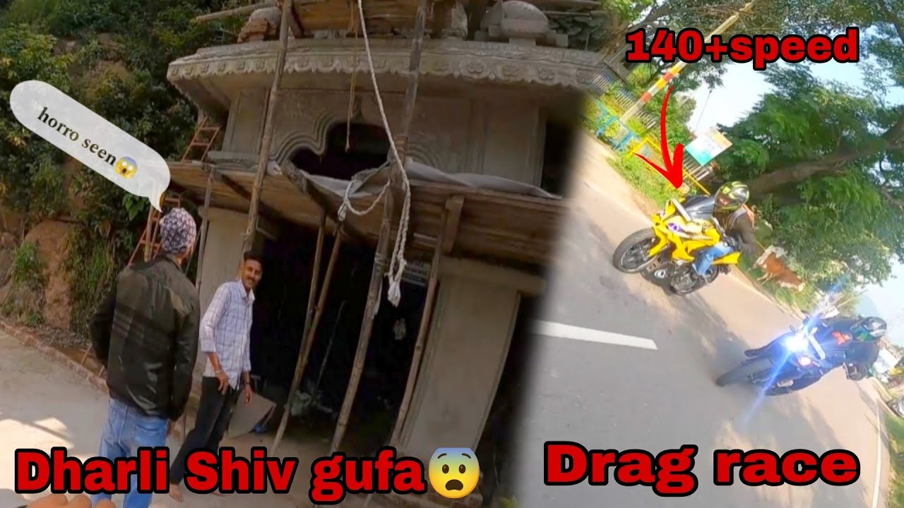 Dharli Shiv gufa | horror scene😱 | drag race | beautiful location | Rs24 vlogs | vlog 36 |