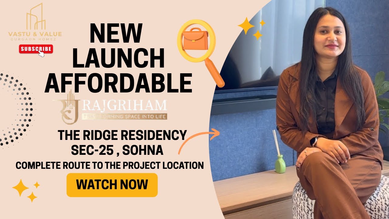 The Ridge Residency Sohna | Sec-25 Rajgriham | New Affordable Launch | Complete Route to Project 