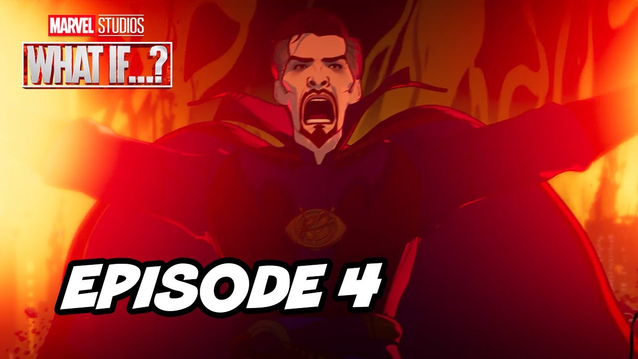 Marvel What If Episode 4 TOP 10 Breakdown and Evil Doctor Strange Easter Eggs