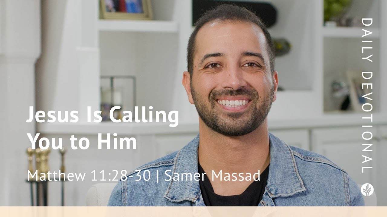 Jesus Is Calling You to Him | Matthew 11:28–30 | Our Daily Bread Video Devotional