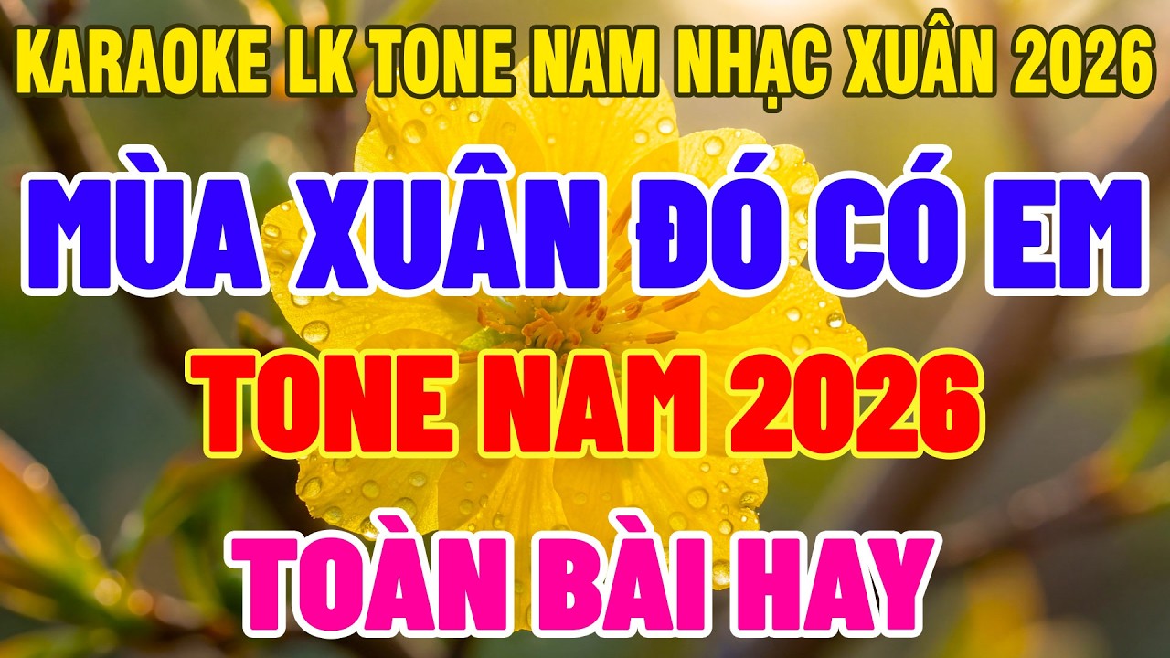 Liên Khúc Karaoke Mùa Xuân Đó Có Em Nhạc Sống Tone Nam | Karaoke Huỳnh Lê