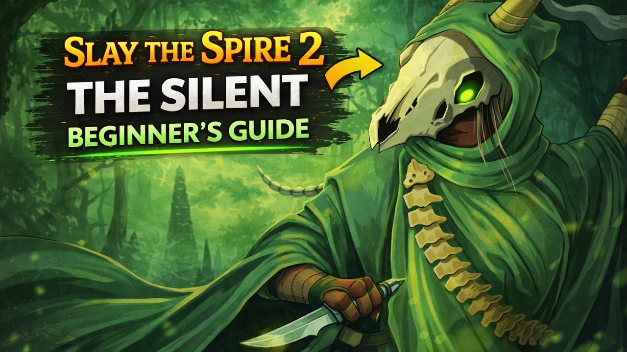 Slay The Spire 2 The Silent Guide for Beginners (Complete Starter Build)